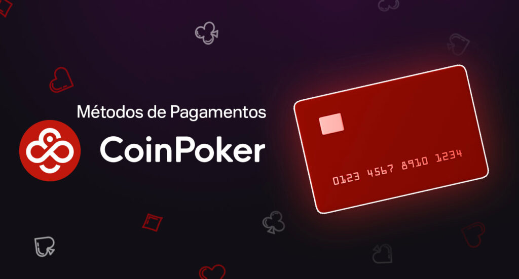 Formas de depositar e sacar fundos na CoinPoker